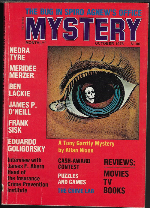 MYSTERY (ALLAN NIXON; NEDRA TYRE; EDUARDO GOLIGORSKY; FRANK SISK; JAMES P. O'NEILL; BEN LACKIE; MERIDEE MERZER; GEROGE O.'TOOLE) - Mystery Monthly Magazine: October, Oct. 1976