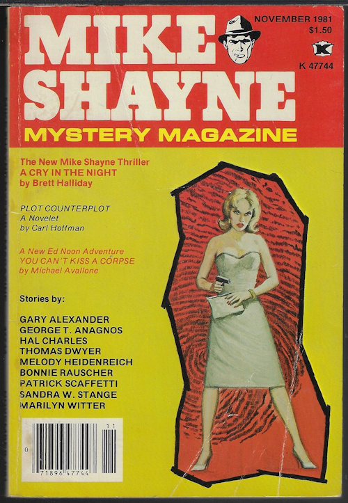 MIKE SHAYNE MYSTERY (BRETT HALLIDAY; CARL HOFFMAN; MARILYN WITTER; GEORGE T. ANAGNOS; SANDRA WIGGENS STRANGE; HAL CHARLES; THOMAS DWYER; GARY ALEXANDER; PATRICK SCAFFETTI; BONNIE RAUSCHER; MICHAEL AVALLONE) - Mike Shayne Mystery Magazine: November, Nov. 1981