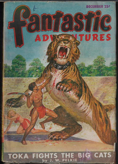 FANTASTIC ADVENTURES (J. W. PELKIE; BERKLEY LIVINGSTON; JOHN & DOROTHY DE COURCY; DWIGHT V. SWAIN; ELROY ARNO; GEOFF ST. REYNARD) - Fantastic Adventures: December, Dec. 1947