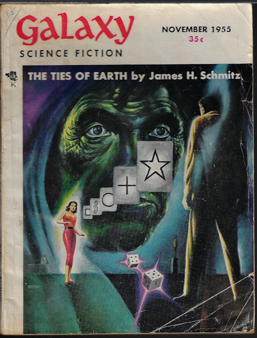 GALAXY (JAMES H. SCHMITZ; PHILIP K. DICK; CHARLES SATTERFIELD; BILL CLOTHIER; MAX TADLOCK; ROBERT SHECKLEY; WILLY LEY) - Galaxy Science Fiction: November, Nov. 1955