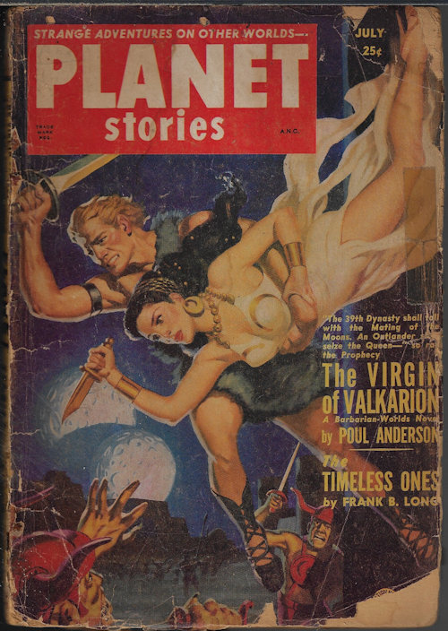 PLANET (POUL ANDERSON; ROSS ROCKLYNNE; J. T. MCINTOSH - AS M'INTOSH; DAVE DRYFOOS; WILLIAM MORRISON; FRANK BELKNAP LONG; JACK VANCE; MACK REYNOLDS; JAMES BLISH) - Planet Stories: July 1951