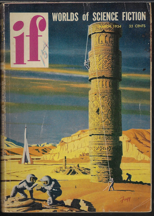 IF (SAM MERWIN, JR.; ROBERT ABERNATHY; RAYMOND E. BANKS; RANDALL GARRETT; JAMES MCKIMMEY, JR.; WINSTON MARKS; FRANK M. ROBINSON; TOM LEAHY; DAVE DRYFOOS) - If Worlds of Science Fiction: March, Mar. 1954