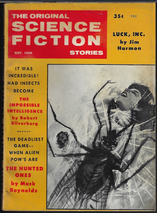 ORIGINAL SCIENCE FICTION (MACK REYNOLDS; ROBERT SILVERBERG; JIM HARMON; WILFRED OWEN MORLEY; TALMAGE POWELL; CHARLES V. DE VET; LOUISE HODGSON) - The Original Science Fiction Stories: November, Nov. 1959