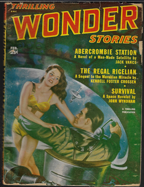 THRILLING WONDER (JACK VANCE; KENDELL FOSTER CROSSEN; JOHN WYNDHAM; WALT SHELDON; WALTER KUBLIUS & FLETCHER PRATT; FRANK BELKNAP LONG; ERIK FENNEL; JAMES BLISH; JEROME BIXBY) - Thrilling Wonder Stories: February, Feb. 1952 (