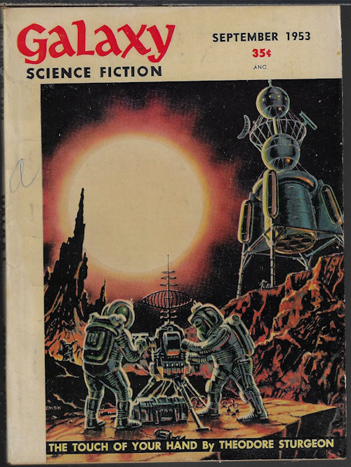 GALAXY (THEODORE STURGEON; R. D. NICHOLSON; CHARLES V. DEVET; CLIFFORD D. SIMAK; ROGER DEE; DAVE DRYFOOS; DONALD COLVIN; WILLY LEY) - Galaxy Science Fiction: September, Sept. 1953