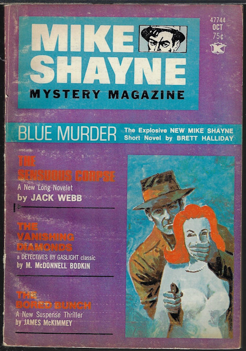 MIKE SHAYNE MYSTERY (BRETT HALLIDAY; M. MCDONNELL BODKIN; JACK WEBB; JAMES MCKIMMEY; JOANN S. SCHEB; JERRY JACOBSON; WILLIAM M. LEE; CLARK HOWARD; JOHN LUTZ; HERBERT HARRIS) - Mike Shayne Mystery Magazine: October, Oct. 1973