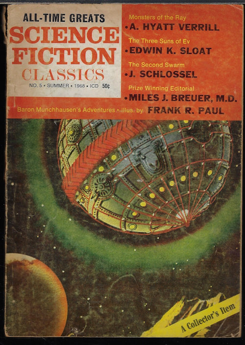 SCIENCE FICTION CLASSICS (A. HYATT VERRILL; EDWIN K. SLOAT; J. SCHLOSSEL; MILES J. BREUER, MD; FRANK R. PAUL) - Science Fiction Classics: No. 5, Summer 1968