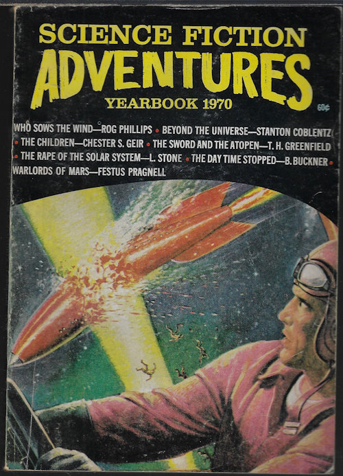 SCIENCE FICTION ADVENTURES YEARBOOK (ROG PHILLIPS; CHESTER S. GEIER; STANTON COBLENTZ; L. STONE; FESTUS PRAGNELL; MILLEN COOKE; B. BUCKNER; T. H. GREENFIELD) - Science Fiction Adventures Yearbook 1970