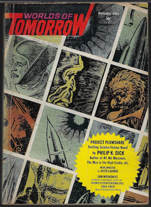 WORLDS OF TOMORROW (PHILIP K. DICK; MACK REYNOLDS; KEITH LAUMER;L THOMAS M. DISCH; MICHAEL GIRSDANSKY; SAM MOSKOWITZ ON VIRGIL FINLAY) - Worlds of Tomorrow: November, Nov. 1965 