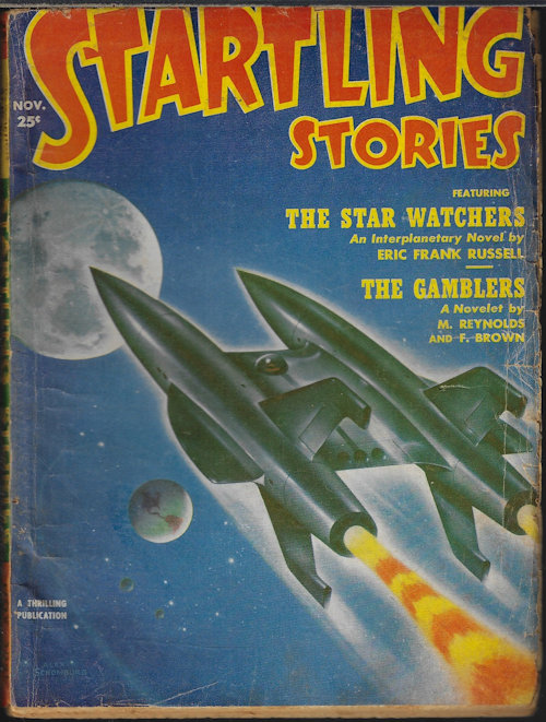STARTLING (ERIC FRANK RUSSELL; MACK REYNOLDS & FREDRIC BROWN; SAM MERWIN, JR.; WILLIAM MORRISON) - Startling Stories: November, Nov. 1951