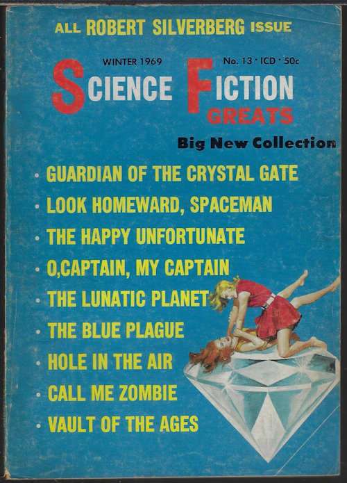 SCIENCE FICTION GREATS (ROBERT SILVERBERG) - Science Fiction Greats: No. 13, Winter 1969 (