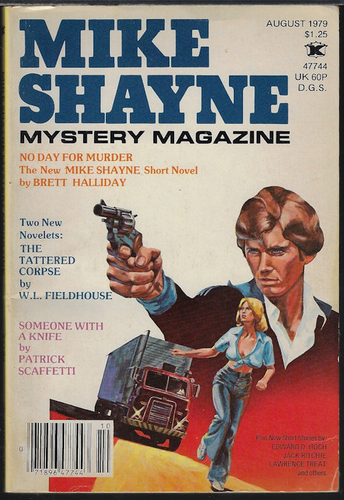 MIKE SHAYNE MYSTERY (BRETT HALLIDAY; W. L. FIELDHOUSE; PATRICK SCAFFETTI; EDWARD D. HOCH; R. G. HALLAWELL; GROVER BRINKMAN; GARY ARPIN; WADE H. MOSBY; KATHLEEN HERSHEY; JACK RITCHIE; JOHN BALL) - Mike Shayne Mystery Magazine: August, Aug. 1979