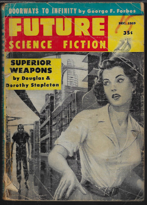 FUTURE (GEORGE F. FORBES; S. D. GOTTESMAN - AKA C. M. KORNBUTH; AL SEVCIK; DOUGLAS & DOROTHY STAPLEDON) - Future Science Fiction: December, Dec. 1959 (No. 46)