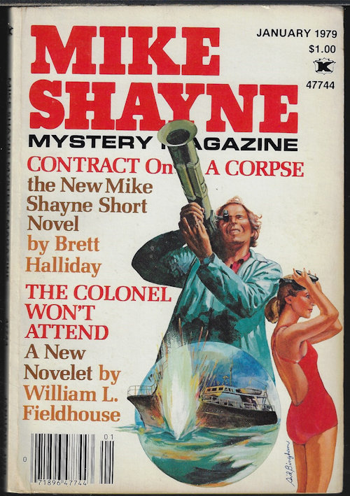 MIKE SHAYNE MYSTERY (BRETT HALLIDAY; WILLIAM L. FIELDHOUSE; JOHN C. BOLAND; JAMES M. GILMORE; BILL PRONZINI & BARRY MALZBERG; D. C. POYER; EDWARD D. HOCH; JAMES M. REASONER; MOSS TADRACK; BILL PRONZINI; JAMES MCKIMMEY; JACK RITCHIE) - Mike Shayne Mystery Magazine: January, Jan. 1979