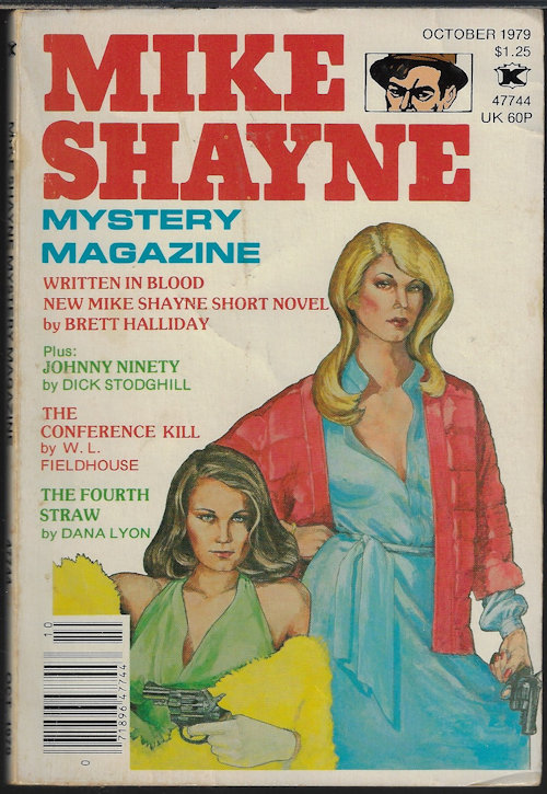 MIKE SHAYNE MYSTERY (BRETT HALLIDAY; DICK STODGHILL; W. L. FIELDHOUSE; DANA LYON; T. A. MEEKS; ROBERT LOPRESTI; LOUISE BROWNLEE; PAT HILTON; JOHN BALL) - Mike Shayne Mystery Magazine: October, Oct. 1979