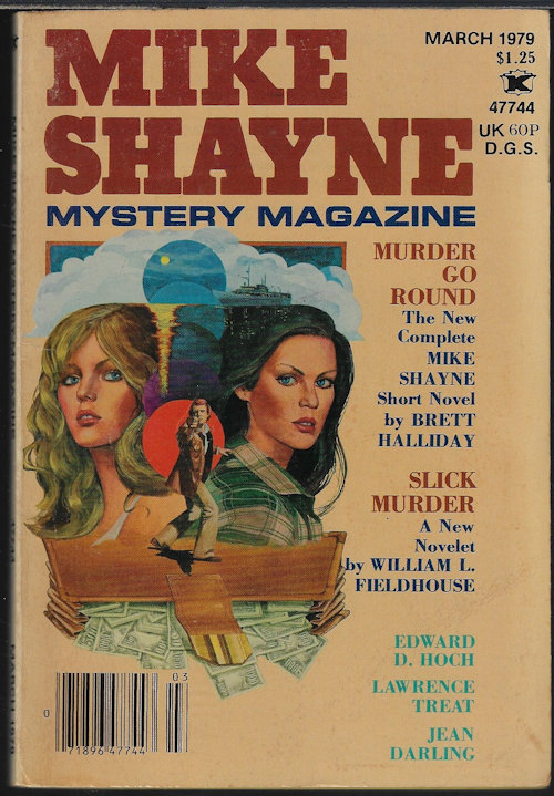 MIKE SHAYNE MYSTERY (BRETT HALLIDAY; WILLIAM L. FIELDHOUSE; LAWRENCE TREAT; EDWARD D. HOCH; JEAN DARLING; KENNETH GAVRELL; PATRICIA L. SCHULTZE; JAMES M. REASONER; BRETT HALLIDAY; DIANA HANSEN) - Mike Shayne Mystery Magazine: March, Mar. 1979
