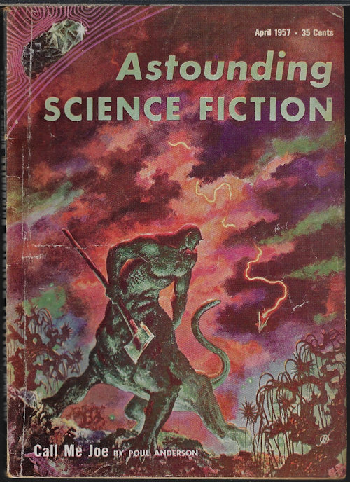 ASTOUNDING (POUL ANDERSON; JOHN A. SENTRY - AKA ALGIS BUDRYS; CHRISTOPHER ANVIL; KATE WILHELM; E. J. MCKENZIE, JR.; ISAAC ASIMOV; ROBERT RANDALL) - Astounding Science Fiction: April, Apr. 1957 (