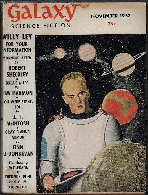 GALAXY (ROBERT SHECKLEY; JIM HARMON; J. T. MCINTOSH; FINN O'DONNEVAN; FREDERIK POHL & C. M. KORNBLUTH; WILLY LEY) - Galaxy Science Fiction: November, Nov. 1957 (