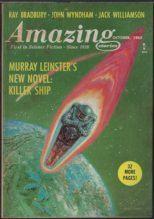 AMAZING (MURRAY LEINSTER; JOHN WYNDHAM; RAY BRADBURY; JACK WILLIAMSON; PHILIP FRANCIS NOWLAN - AS PHIL NOWLAN; ARTHUR PORGES) - Amazing Stories: October, Oct. 1965
