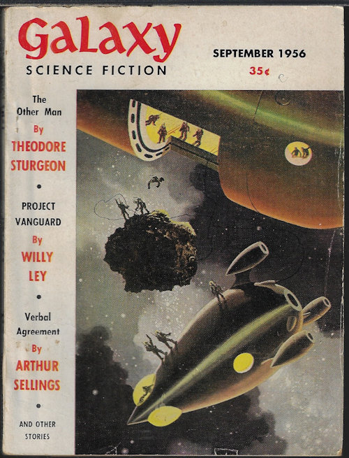 GALAXY (THEODORE STURGEON; ARTHUR SELLINGS; BOYD ELLANBY; ALAN COGAN; ROBERT SHECKLEY; DANIEL F. GALOUYE; WILLY LEY) - Galaxy Science Fiction: September, Sept. 1956
