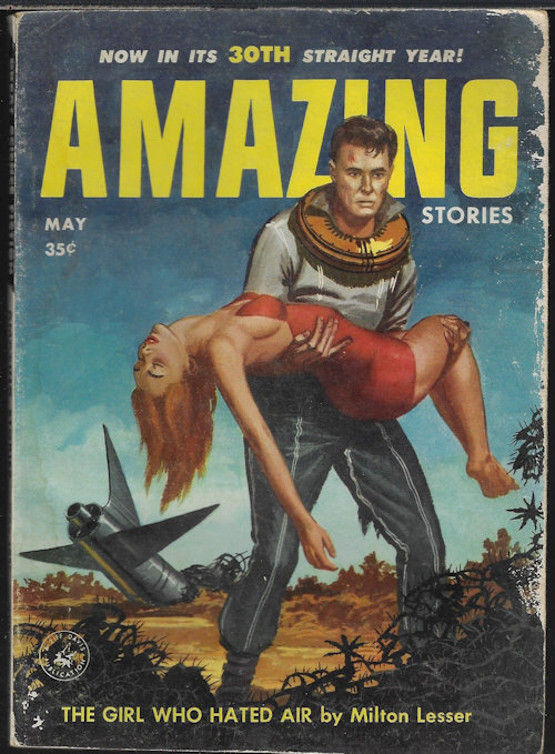 AMAZING (MILTON LESSER; EDMOND WARREN; MANLY BANISTER; KARL STANLEY; DUANE C. MORTON; IVAR JORGENSEN - AKA RANDALL GARRETT) - Amazing Stories: May 1956
