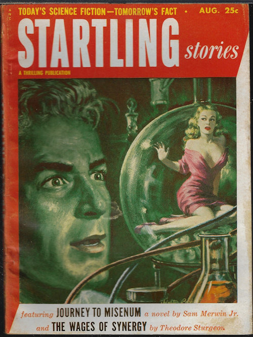 STARTLING (SAM MERWIN, JR.; THEODORE STURGEON; RALPH SLOAN; WILLIAM RATIGAN; GEORGE H. SMITH) - Startling Stories: August, Aug. 1953