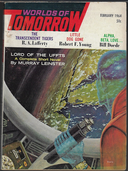 WORLDS OF TOMORROW (MURRAY LEINSTER; R. A. LAFFERTY; ROBERT F. YOUNG; BILL DOEDE; T. K. BROWN III; JAMES BLISH; LYLE G. BOYD) - Worlds of Tomorrow: February, Feb. 1964