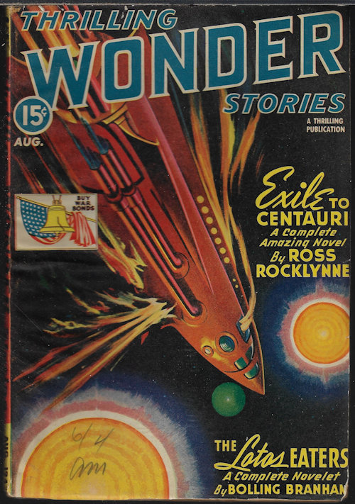 THRILLING WONDER (ROSS ROCKLYNNE; BOLLING BRANHAM; ANTHONY BOUCHER; GEORGE EDWARDS; RAY CUMMINGS; OWEN FOX JEROME - AKA OSCAR J. FRIEND; CLEVE CARTMILL; DENNING MILLER; SAM MERWIN, JR.) - Thrilling Wonder Stories: August, Aug. 1943