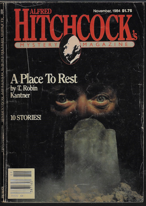 ALFRED HITCHCOCK (T. ROBIN KANTNER; HY CONRAD; JO ANNE HOWELL; JEFFRY SCOTT; DAN A. SPROUL; THOMASINA WEBER; ANN F. WOODWARD; DONALD OLSON; JOHN F. MCLAUGHLIN; SIR ARTHUR QUILLER-COUCH) - Alfred Hitchcock Mystery Magazine: November, Nov. 1984