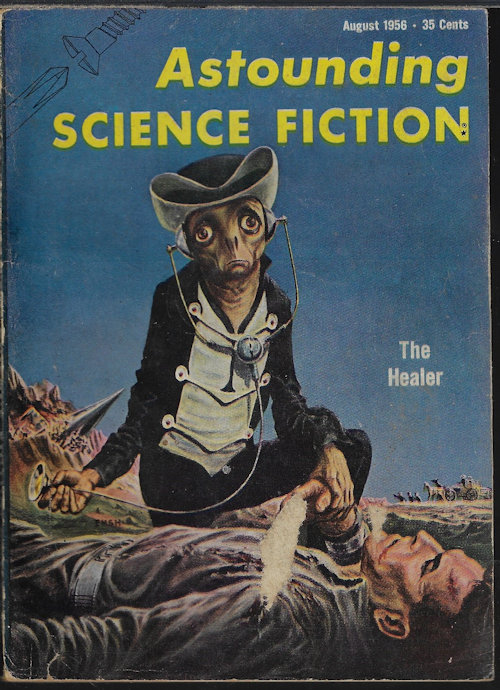 ASTOUNDING (ROBERT RANDALL - AKA ROBERT SILVERBERG & RANDALL GARRETT; JAMES E. GUNN; THEODORE L. THOMAS; DAVID GORDON; ERIC FRANK RUSSELL; JOHN A. SENTRY - AKA ALGIS BUDRYS) - Astounding Science Fiction: August, Aug. 1956