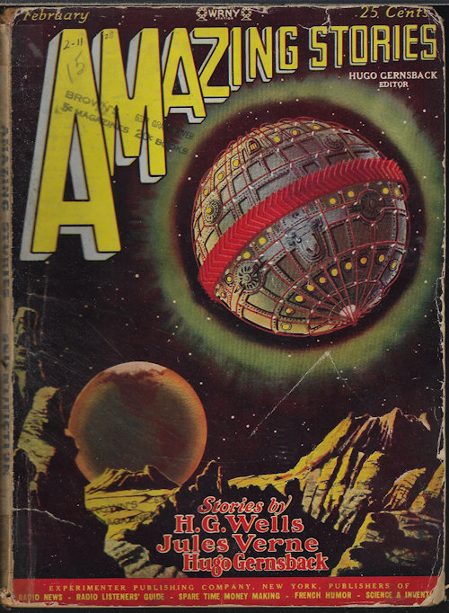 AMAZING STORIES (JULES VERNE; LELAND S. COPELAND; DAVID H. KELLER, MD; HUGO GERNSBACK; H. G. WELLS; BOB OLSEN; DAVID M. SPEAKER; LELAND S. COPELAND; WALTER KATELEY; W. ALEXANDER; LELAND S. COPELAND; GEORGE MCLOCIARD) - Amazing Stories: February, Feb. 1928