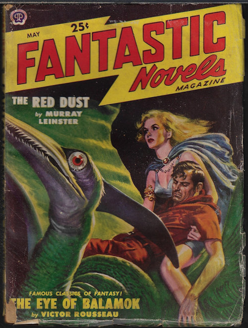 FANTASTIC NOVELS (VICTOR ROUSSEAU; MURRAY LEINSTER; MAX BRAND) - Fantastic Novels: May 1949