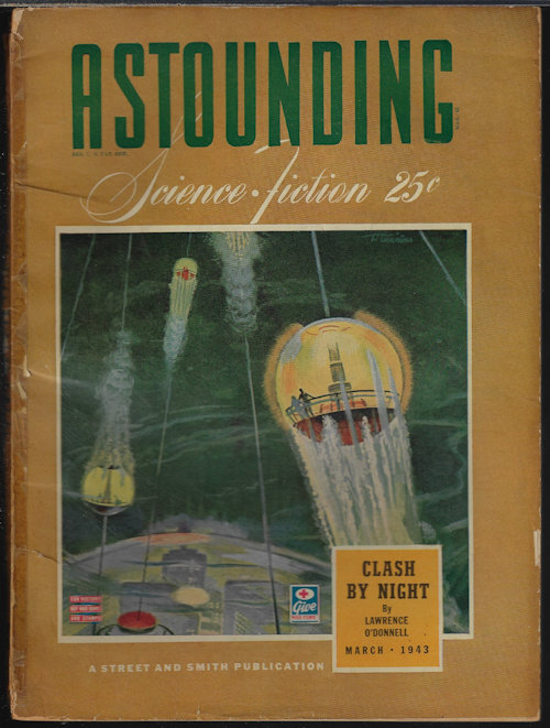ASTOUNDING (LAWRENCE O'DONNELL - AKA C. L. MOORE & HENRY KUTTNER; CLIFFORD D. SIMAK; LEWIS PADGETT - AKA C. L. MOORE & HENRY KUTTNER; H. H. HOLMES - AKA ANTHONY BOUCHER; A. E. VAN VOGT) - Astounding Science Fiction: March, Mar. 1943 (