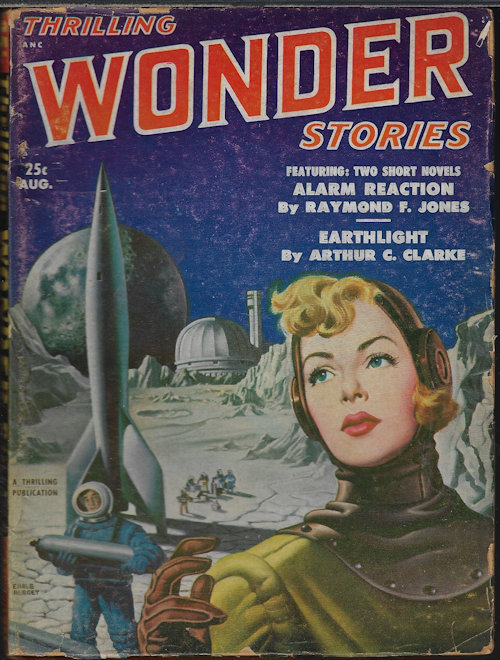 THRILLING WONDER (RAYMOND F. JONES; ARTHUR C. CLARKE; WALTER KUBLIUS & FLETCHER PRATT; WILLIAM TENN; FREDRIC BROWN; LARRY CLINTON; CLEVE CARTMILL; EDWIN JAMES - AKA JAMES E. GUNN) - Thrilling Wonder Stories: August, Aug. 1951 (
