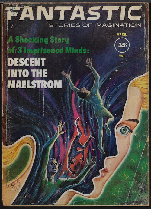 FANTASTIC (DANIEL F. GALOUYE; HENRY HASSE; ARTHUR PORGES; HENRY SLESAR; KEITH LAUMER) - Fantastic Stories of the Imagination: April, Apr. 1961 (