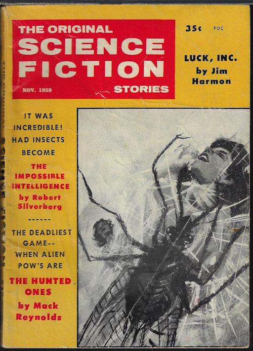 ORIGINAL SCIENCE FICTION (MACK REYNOLDS; ROBERT SILVERBERG; JIM HARMON; WILFRED OWEN MORLEY; TALMAGE POWELL; CHARLES V. DE VET; LOUISE HODGSON) - The Original Science Fiction Stories: November, Nov. 1959