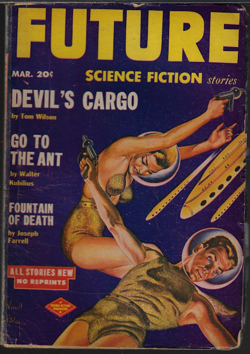 FUTURE (TOM WILSON; WALTER KUBLIUS; S. A. LOMBINO; TARR ROMAN; JOSEPH FARRELL; STUART FRIEDMAN) - Future Science Fiction Stories: March, Mar. 1952