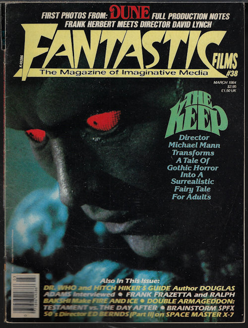FANTASTIC FILMS - Fantastic Films: March, Mar. 1984. #38 (the Keep; Dr. Who; Hitch Hiker's Guide to Teh Galaxy; Frank Frazetta & Ralph Bakshi and Fire and Ice; Dune; More)