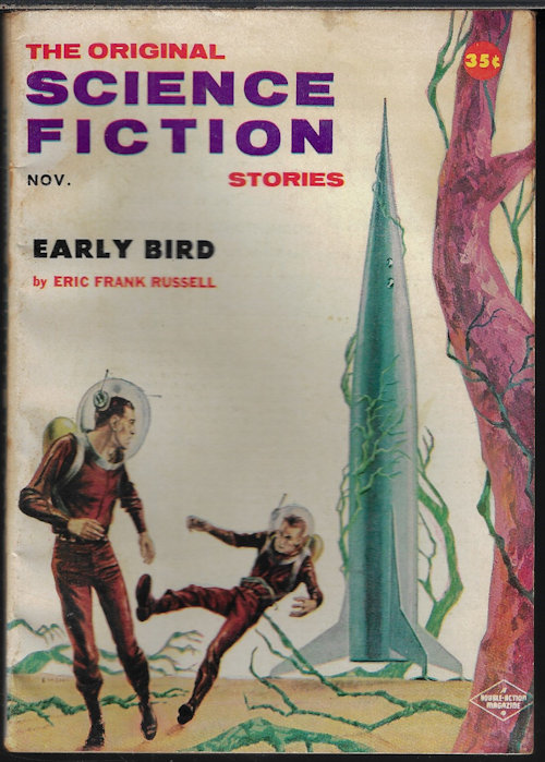 ORIGINAL SCIENCE FICTION (ERIC FRANK RUSSELL; MANLY BANISTER; ROBERT SILVERBERG; CHARLES V. DEVET; ROBERT ARNETT; RON SMITH; IRVING COX, JR.) - The Original Science Fiction Stories: November, Nov. 1957