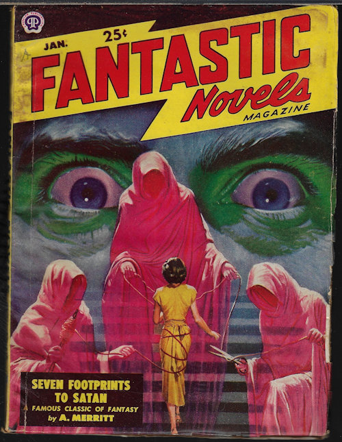 FANTASTIC NOVELS (A. MERRITT; WILLIAM HOLLOWAY) - Fantastic Novels Magazine: January, Jan. 1949 (