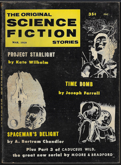 ORIGINAL SCIENCE FICTION (KATE WILHELM; A. BERTRAM CHANDLER; JOSEPH FARRELL; GEORGE W. MAKI; WARD MOORE & ROBERT BRADFORD)) - The Original Science Fiction Stories: March, Mar. 1959 (