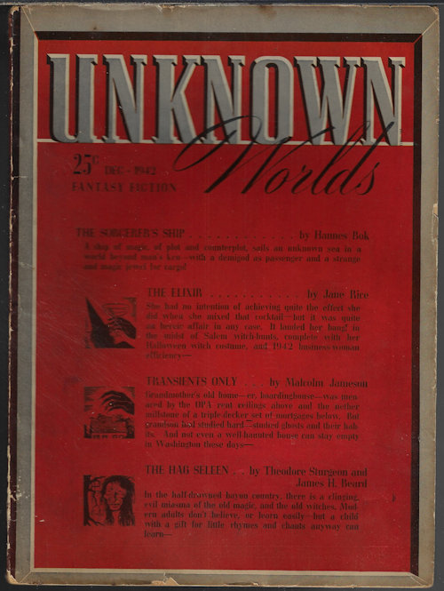 UNKNOWN (HANNES BOK; JANE RICE; MARY MACGREGOR; ELMER RANSOM; ROBERT ARTHUR; THEORDORE STURGEON & JAMES H. BEARD; FRANK BELKNAP LONG) - Unknown Worlds: December, Dec. 1942 (