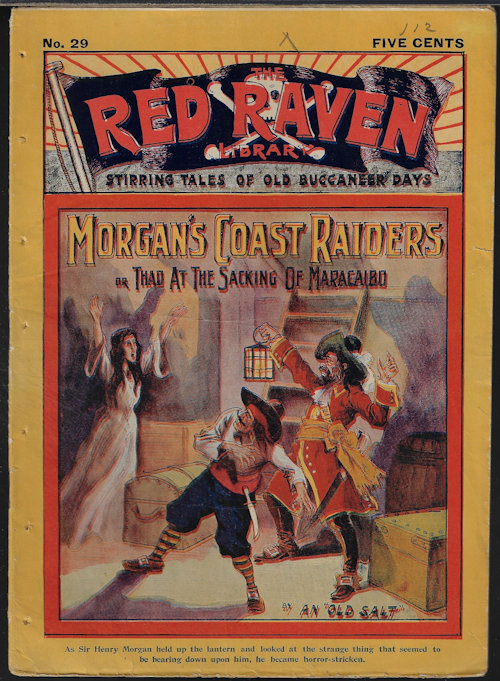 RED RAVEN - Red Raven; Stirring Tales of Old Buccaneer Days: No. , 29, July 29, 1905