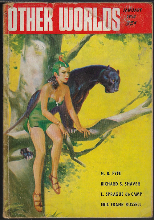OTHER WORLDS (ERIC FRANK RUSSELL; H. B. FYFE; L. SPRAGUE DE CAMP; RICHARD S. SHAVER) - Other Worlds: January, Jan. 1953