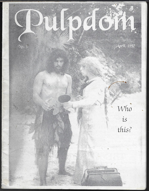 PULPDOM (CYRUS T. BRADY; BRIAN MCMILLAN; A. MERRITT; EPES W. SARGENT; NORMAL BEAN - AKA EDGAR RICE BURROUGHS; MIKE CHOMKO) - Pulpdom #3, April, Apr. 1997