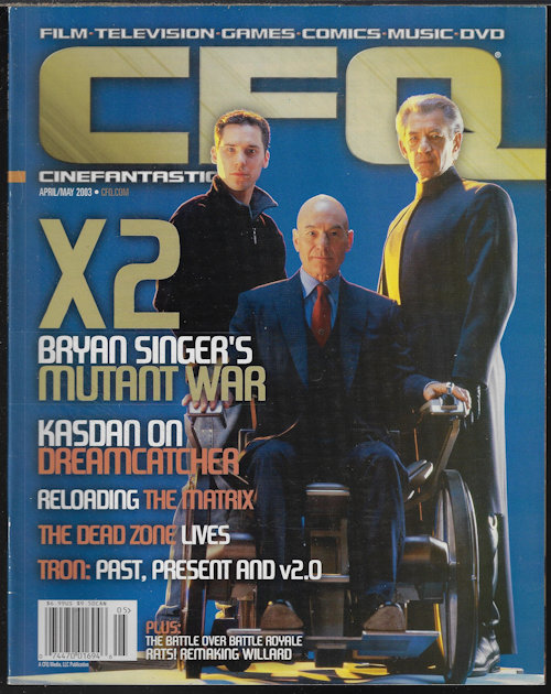 CINEFANTASTIQUE (STEPHEN KING) - Cinefantastique (Cfq): April, Apr. / May 2003 (X-Men; Dreamcatcher; the Matrix; Dead Zone; Tron; More)