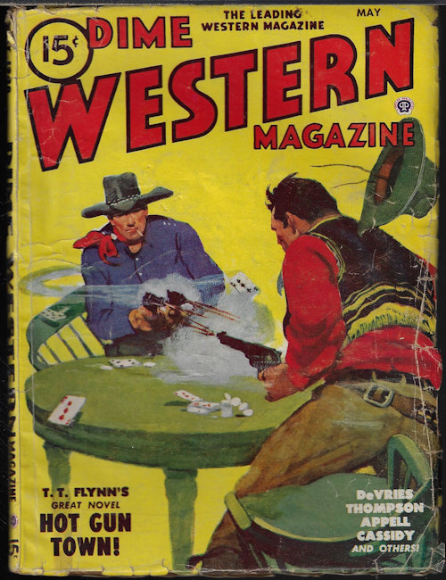 DIME WESTERN (T. T. FLYNN; MARVIN DE VRIES; THOMAS THOMPSON; BILL GULICK; GEORGE C. APPELL; TOM W. BLACKBURN; BART CASSIDY) - Dime Western Magazine: May 1948