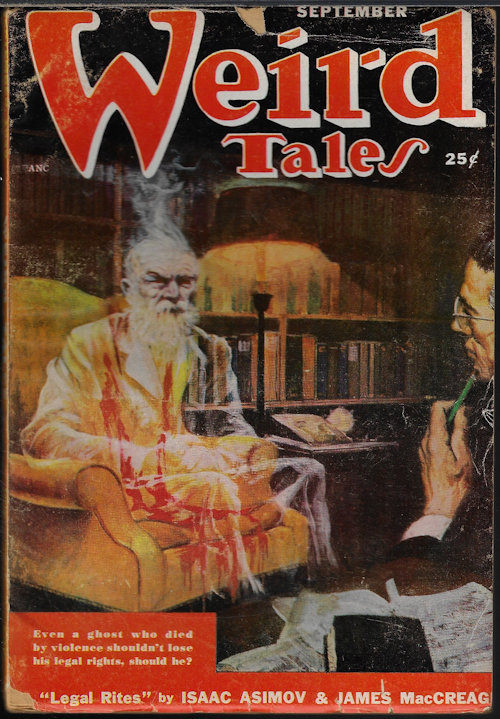 WEIRD TALES (ISAAC ASIMOV & JAMES MACCREAGH; MANLY WADE WELLMAN; ROBERT BLOCH; MILDRED JOHNSON; HAROLD LAWLOR; AUGUST DERLETH; CARL JACOBI; FRANK OWEN; EMIL PETAJA; PAGE COOPER) - Weird Tales: September, Sept. 1950