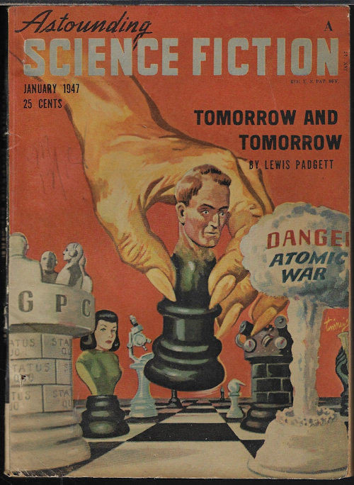 ASTOUNDING (LEWIS PADGETT - AKA HENRY KUTTNER & C. L. MOORE; GEORGE O. SMITH; BERNARD I. KAHN; HARRY WALTON; HORACE B. FYFE; MURRAY LEINSTER; A. BERTRAM CHANDLER; WILLY LEY) - Astounding Science Fiction: January, Jan. 1947