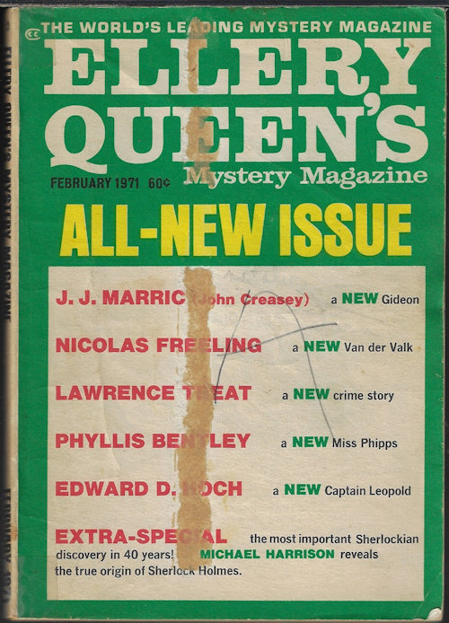 ELLERY QUEEN (J. J. MARRIC - AKA JOHN CREASEY; NICHOLAS FREELING; TREVOR BLACK; LAWRENCE TREAT; TALMAGE POWELL; E. E. ROBERTS; MICHAEL HARRISON; HERMINE HOFFMAN; CAROLE ROSENTHAL; DANTE STIRPE; MARY BARRETT; RICHARD O. LEWIS; PHYLLIS BENTLEY; +) - Ellery Queen's Mystery Magazine: February, Feb. 1971